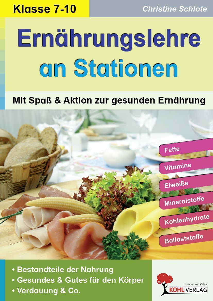 Ernährungslehre an Stationen. Mit Spaß und Aktion zur gesunden Ernährung