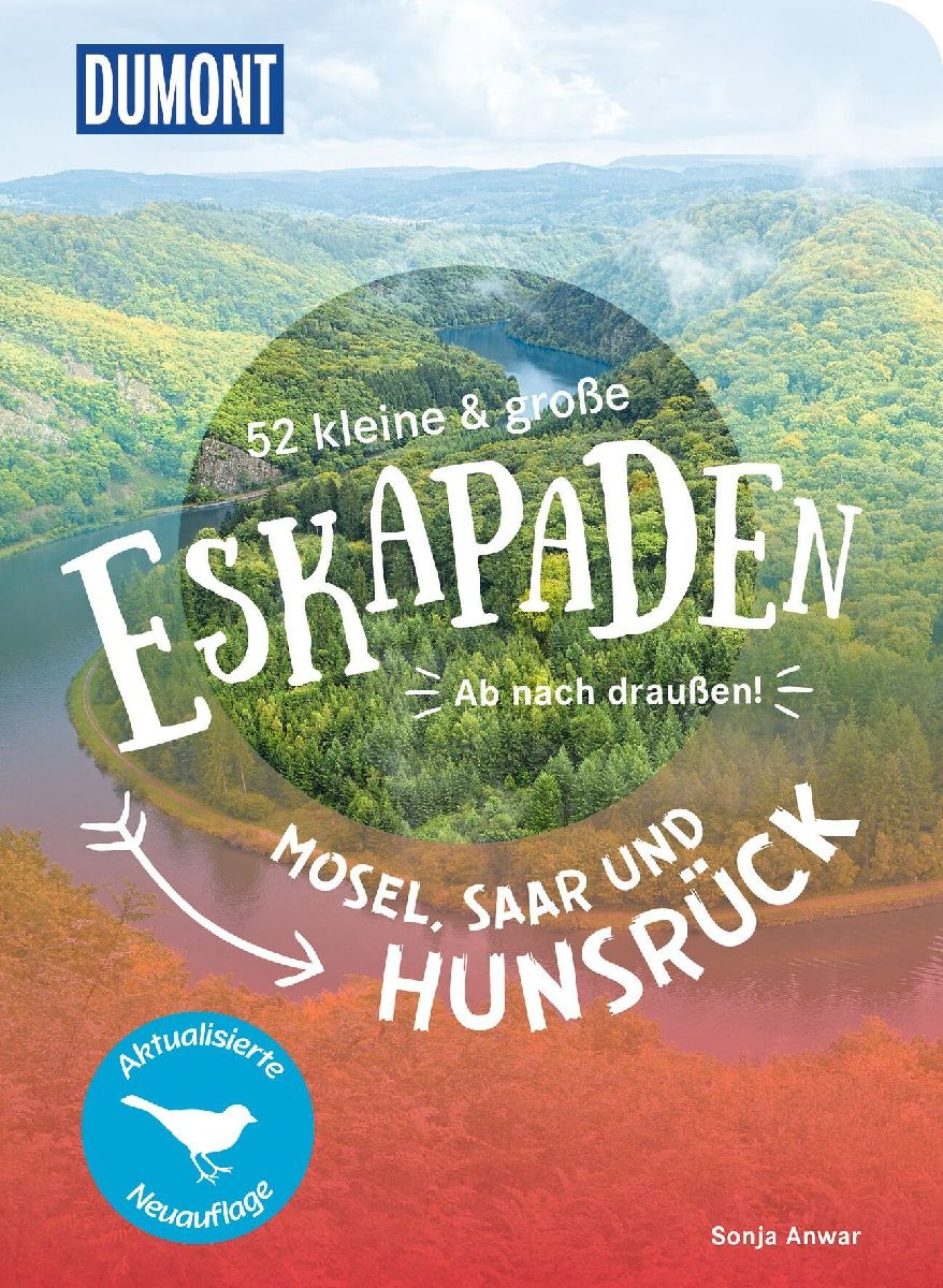 52 kleine & große Eskapaden Mosel, Saar und Hunsrück