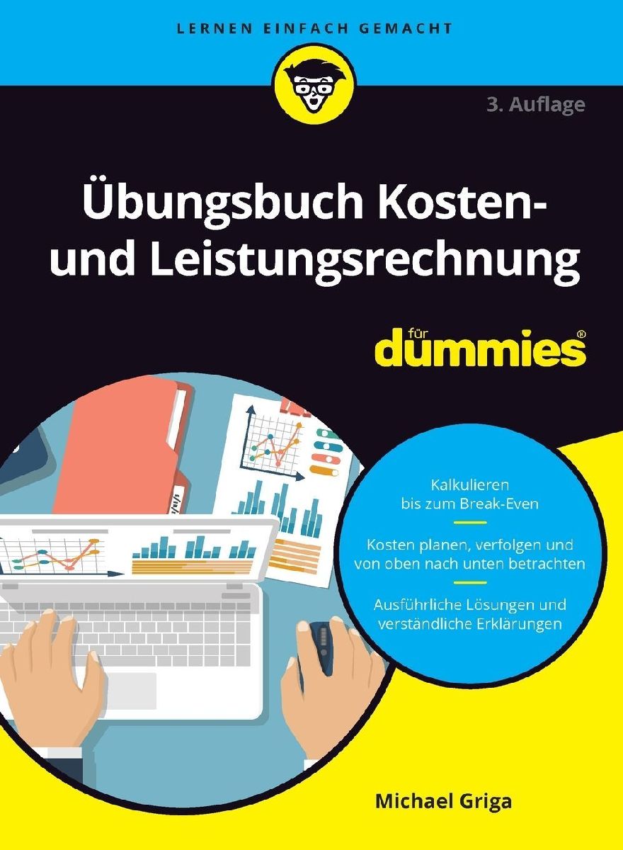 Übungsbuch Kosten- und Leistungsrechnung für Dummies