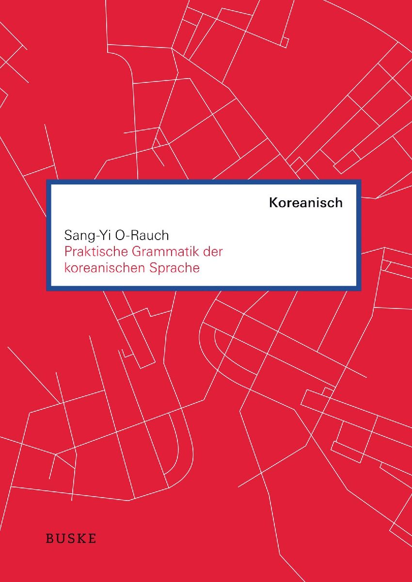 Praktische Grammatik der koreanischen Sprache