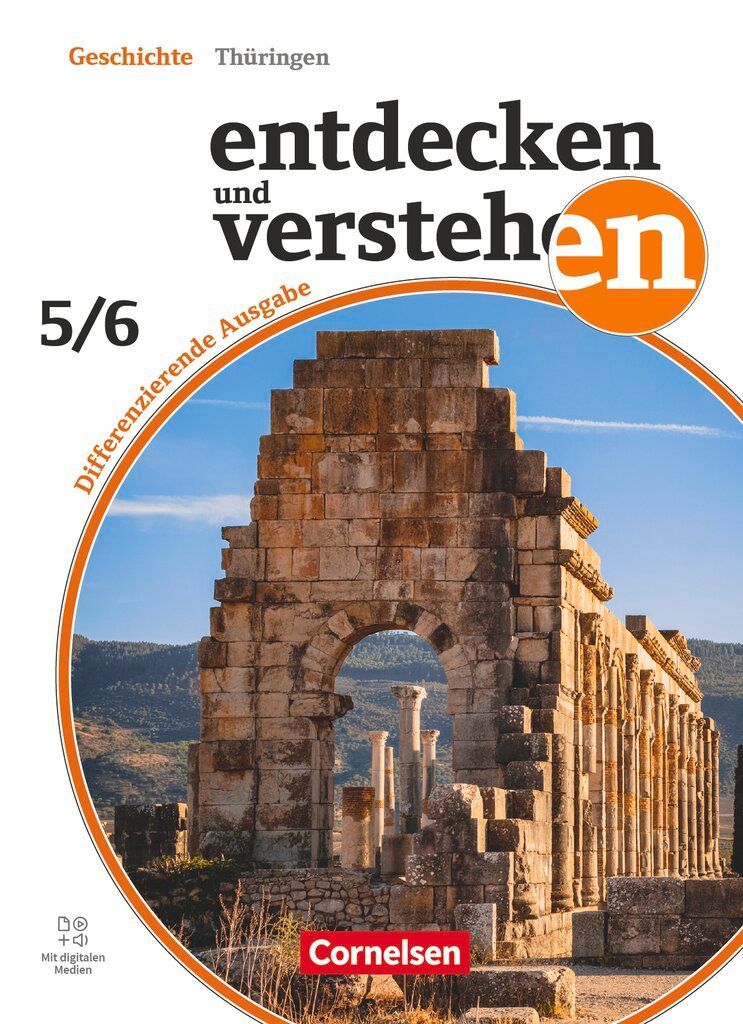Entdecken und verstehen Band 1: 5./6. Schuljah - Geschichtsbuch - Differenzierende Ausgabe Thüringen ab 2024 - Schulbuch mit digitalen Medien
