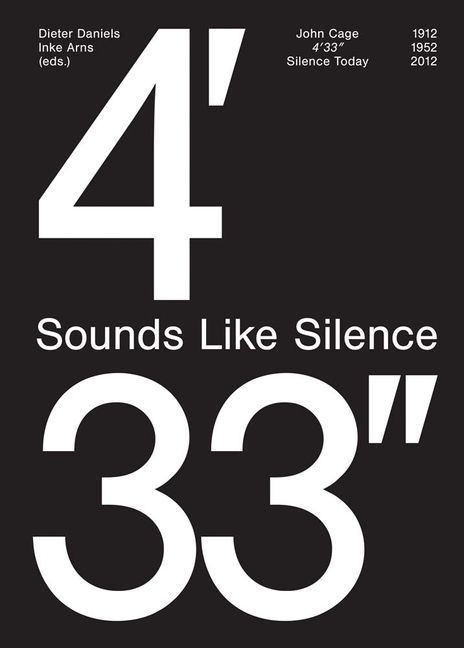 Sounds Like Silence. John Cage - 4'33"