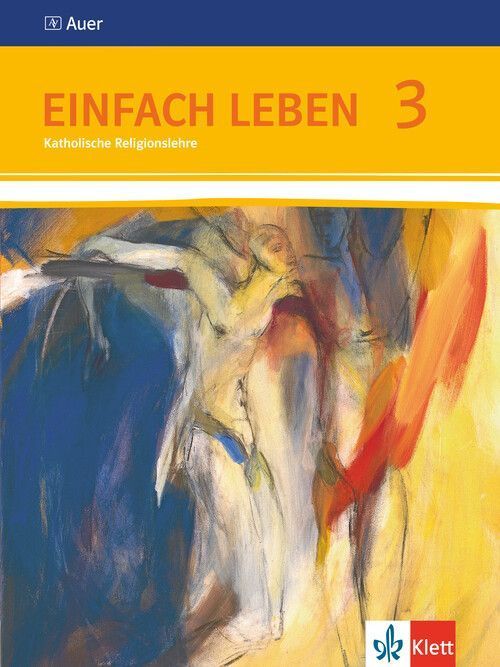 Einfach Leben. Schülerbuch 9./10. Schuljahr. Ausgabe S für Rheinland-Pfalz, Baden-Württemberg und das Saarland
