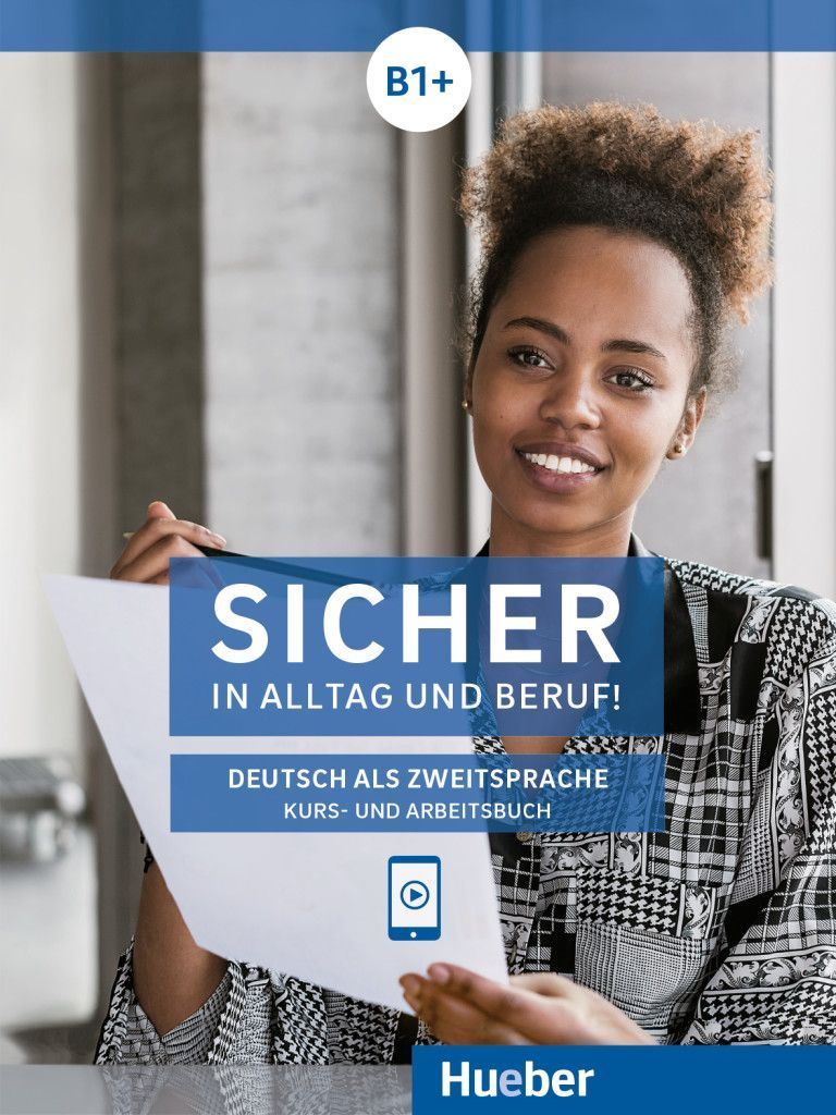 Sicher in Alltag und Beruf! B1+ / Kursbuch + Arbeitsbuch