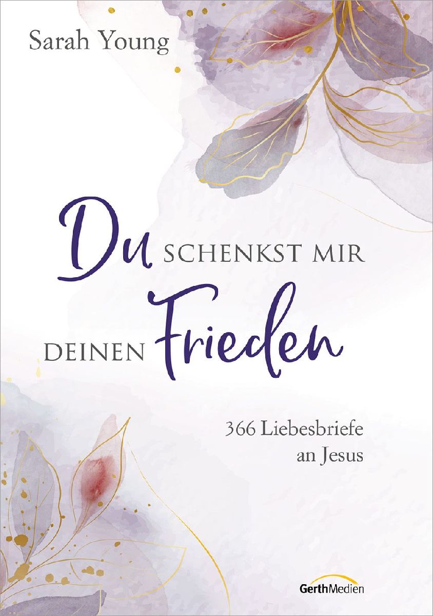 Du schenkst mir deinen Frieden - Sonderausgabe