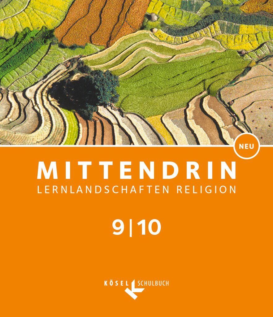 Mittendrin Band 3: 9./10. Schuljahr -  Lernlandschaften Religion Gymnasium/ Sekundarstufe I - Neubearbeitung - Baden-Württemberg und Niedersachsen - Schülerbuch