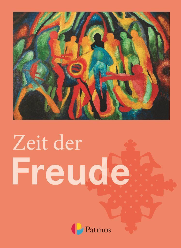 Religion Sekundarstufe I  Zeit der Freude. Schülerbuch 5./6. Schuljahr