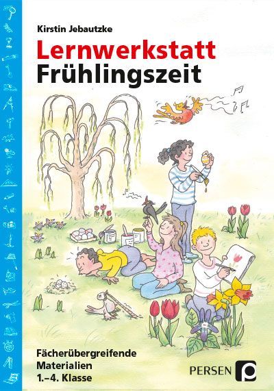 Lernwerkstatt: Frühlingszeit (1.-4. Klasse)