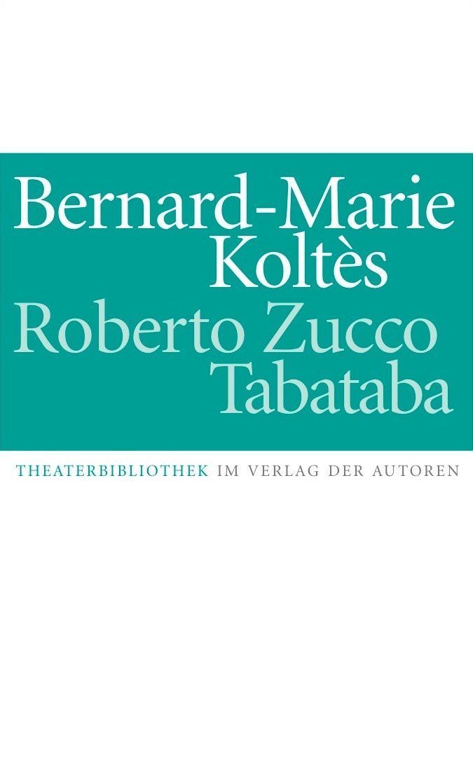 Roberto Zucco. Tabataba