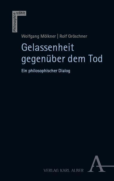 Gelassenheit gegenüber dem Tod
