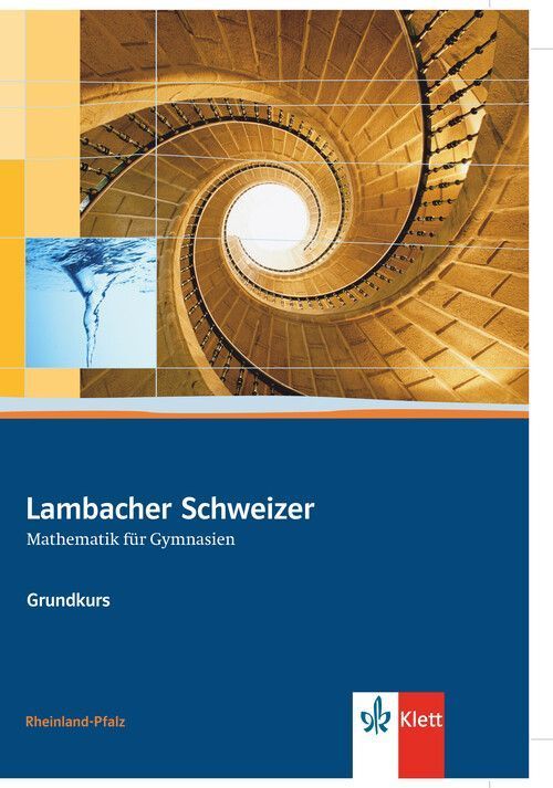 Lambacher Schweizer. 11.-13. Schuljahr. Schülerbuch Grundkurs und CD-ROM. Rheinland-Pfalz