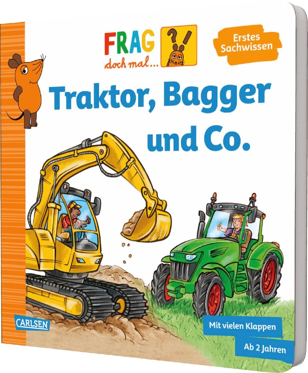 Frag doch mal ... die Maus: Traktor, Bagger und Co.