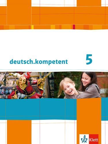 deutsch.kompetent. Schülerbuch mit Onlineangebot 5. Klasse. Allgemeine Ausgabe
