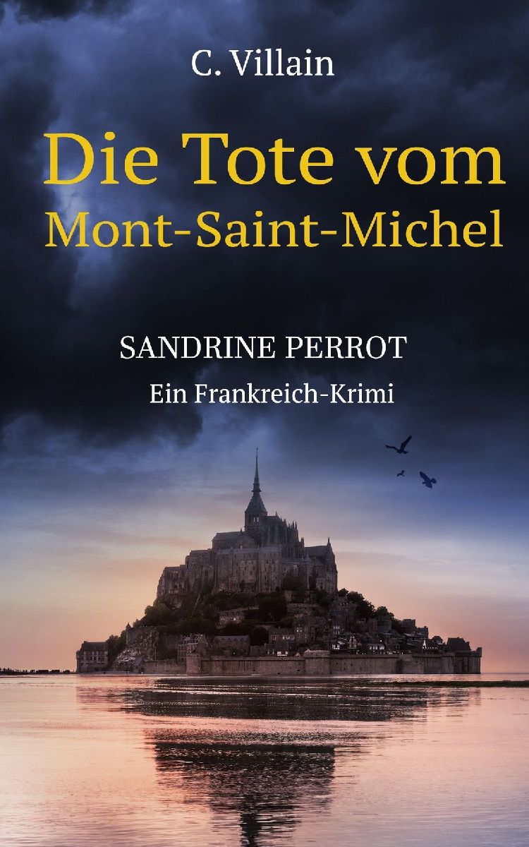 Sandrine Perrot - Die Tote vom Mont-Saint-Michel