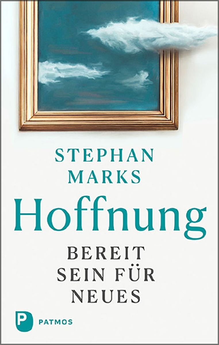 Hoffnung - bereit sein für Neues