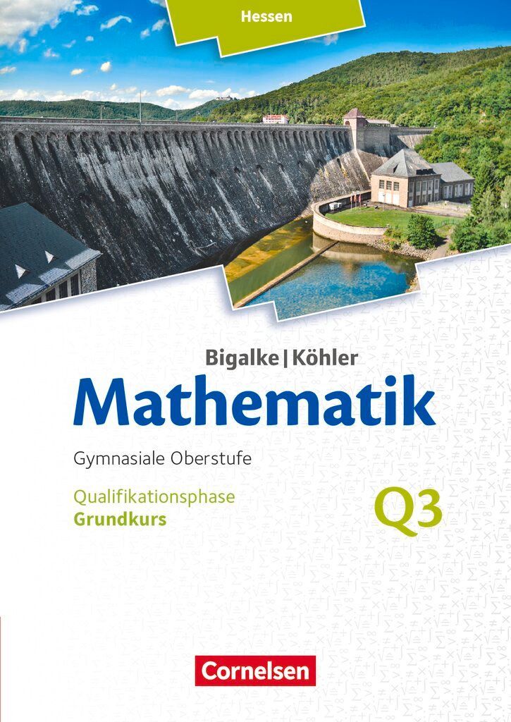 Bigalke/Köhler: Mathematik Grundkurs 3. Halbjahr - Hessen - Band Q3
