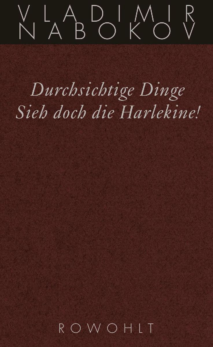 Durchsichtige Dinge / Sieh doch die Harlekine!