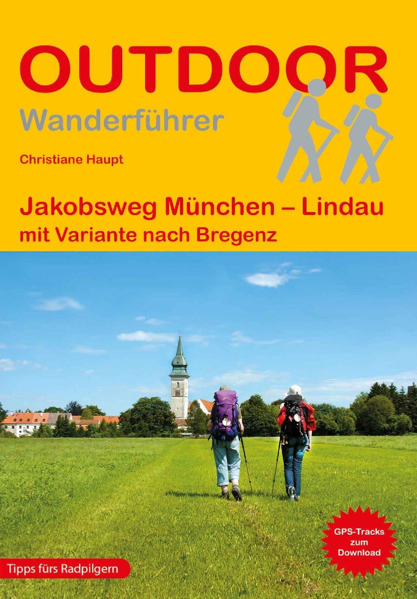 Jakobsweg München - Lindau mit Variante nach Bregenz