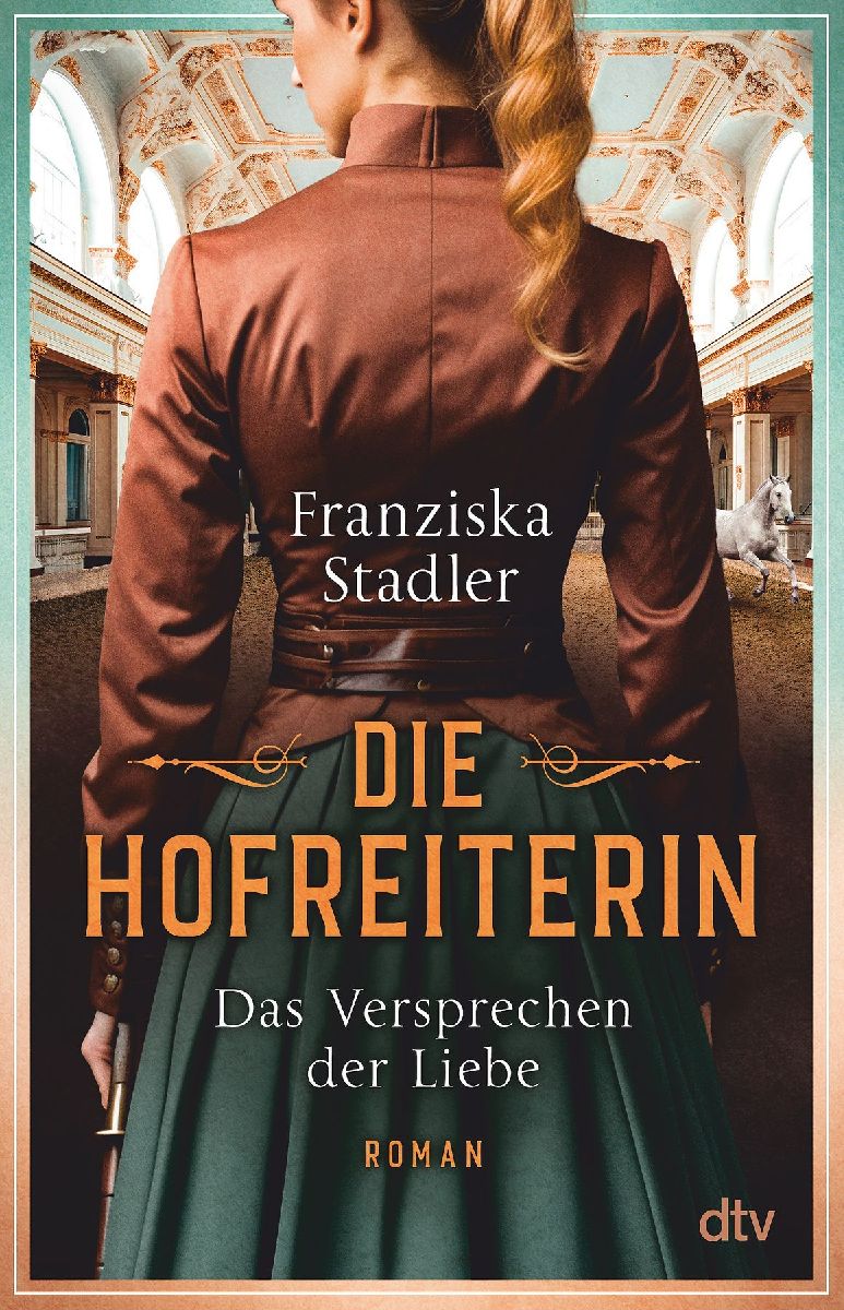 Die Hofreiterin - Das Versprechen der Liebe