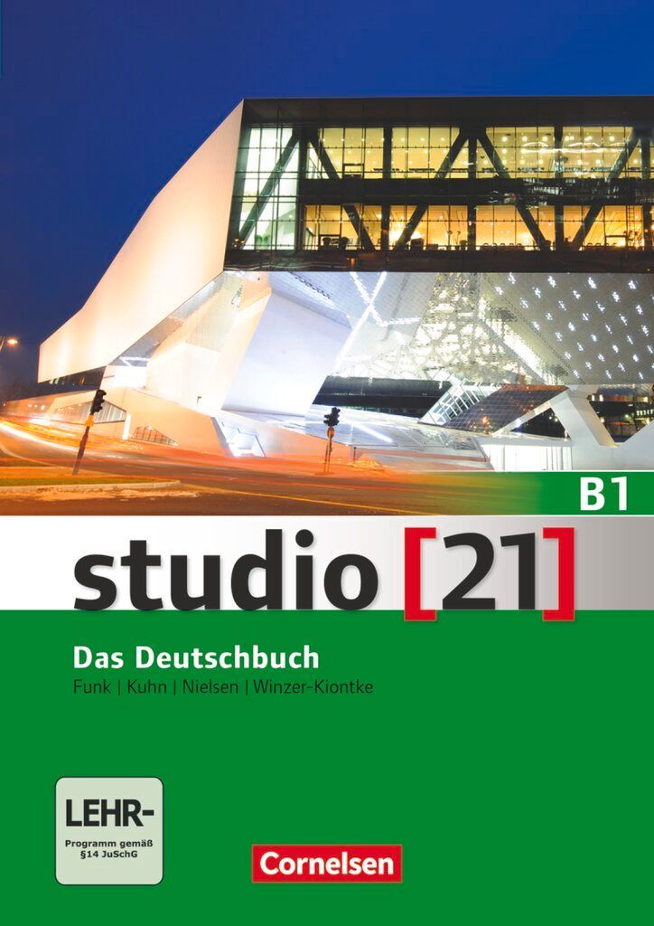 studio [21] Grundstufe B1: Gesamtband - Das Deutschbuch (Kurs- und Übungsbuch inkl. E-Book)
