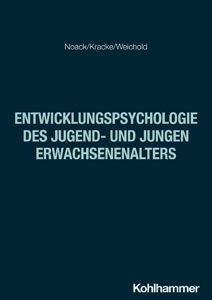 Entwicklungspsychologie des Jugend- und jungen Erwachsenenalters