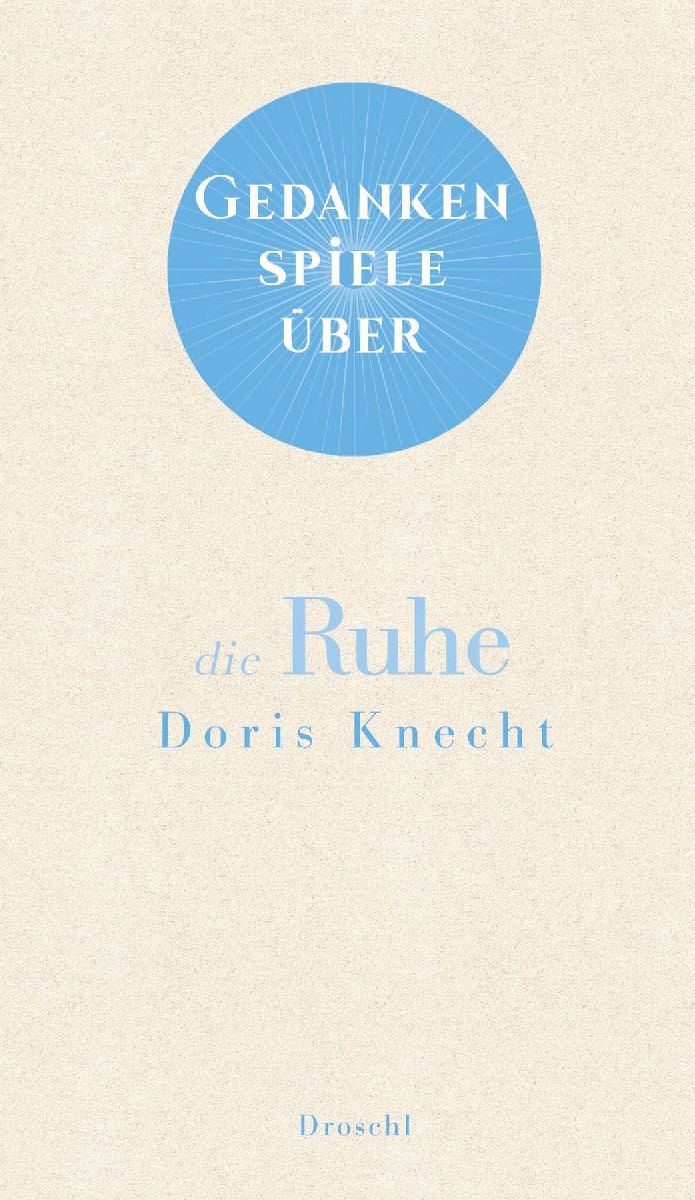 Gedankenspiele über die Ruhe