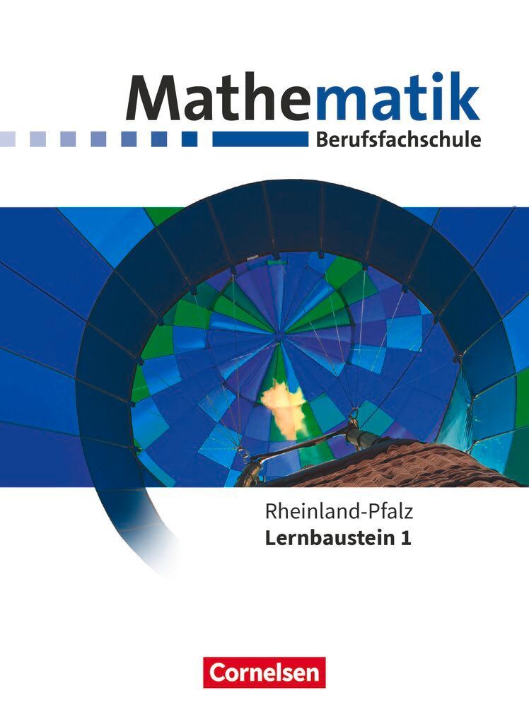 Mathematik - Berufsfachschule. Lernbaustein 1 - Rheinland-Pfalz - Schülerbuch