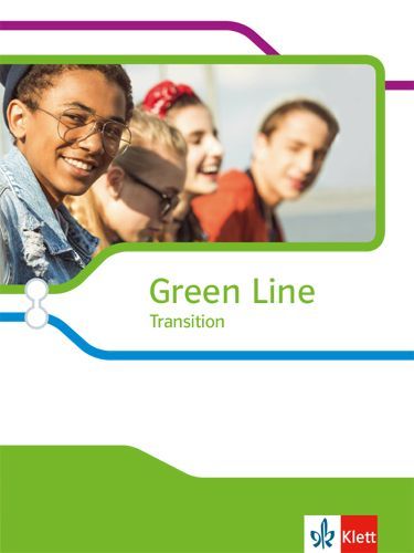 Green Line Transition Schülerbuch Klasse 10 (G8), Klasse 11 (G9)