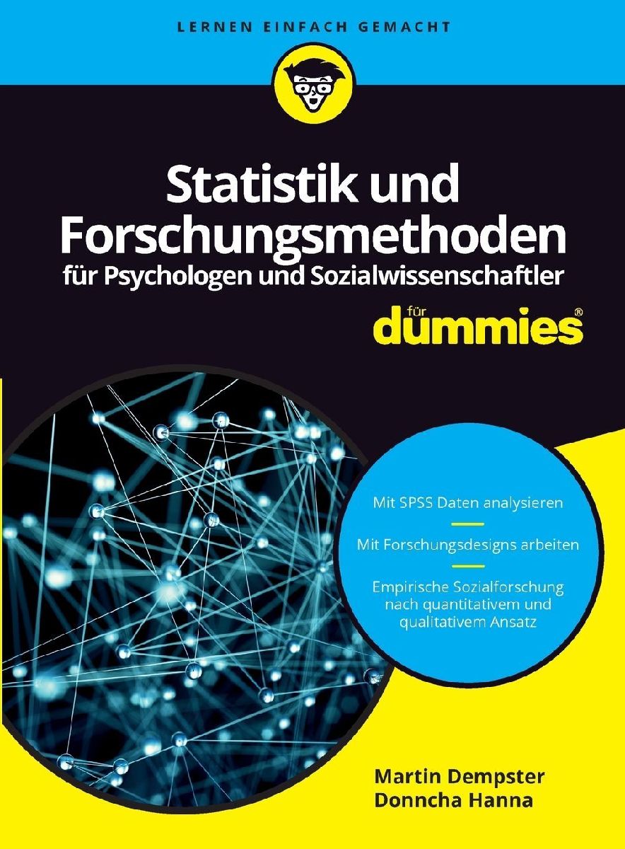 Statistik und Forschungsmethoden für Psychologen und Sozialwissenschaftler für Dummies