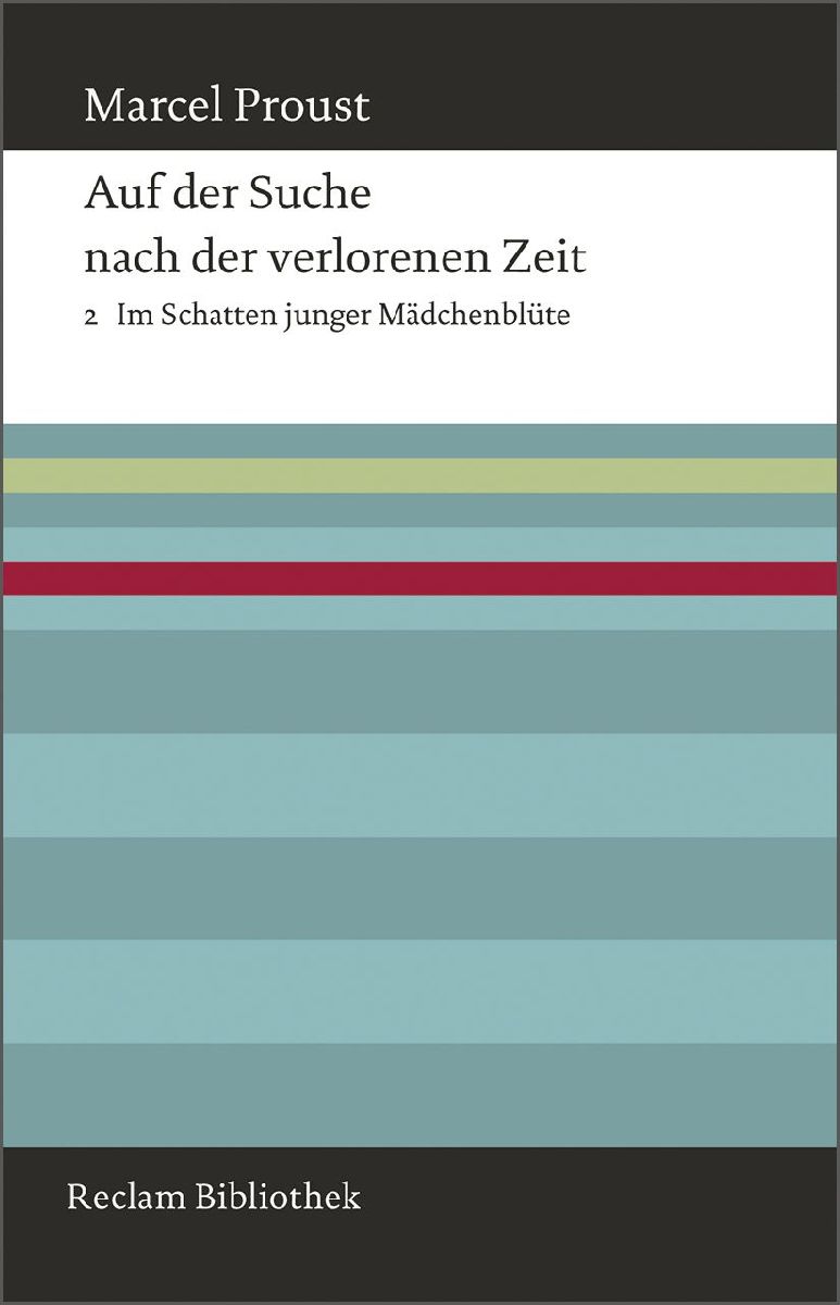Auf der Suche nach der verlorenen Zeit. Band 2: Im Schatten junger Mädchenblüte