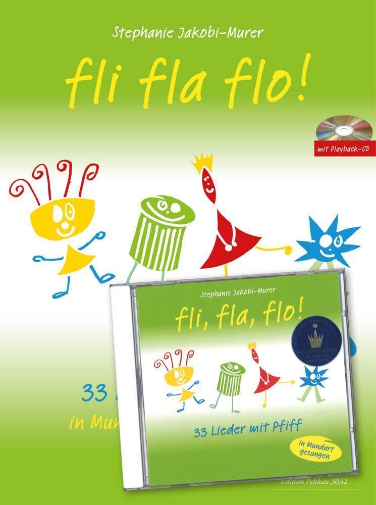Fli fla flo 33 Lieder mit Piff (Mundart/ dt.)