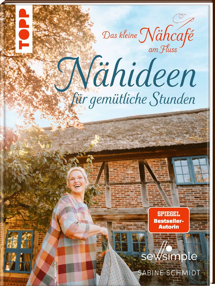 Das kleine Nähcafé am Fluss - Nähideen für gemütliche Stunden