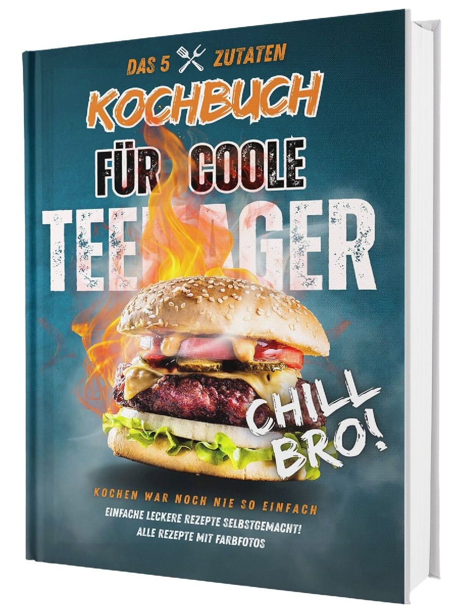 #SoloChefs: Das 5-Zutaten-Kochbuch für Teenager - 100 schnelle Rezepte, die wirklich gelingen - ohne Stress, ohne Drama, ohne 20 Zutaten