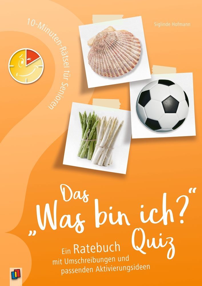 10-Minuten-Rätsel für Senioren - Das "Was bin ich?" - Quiz