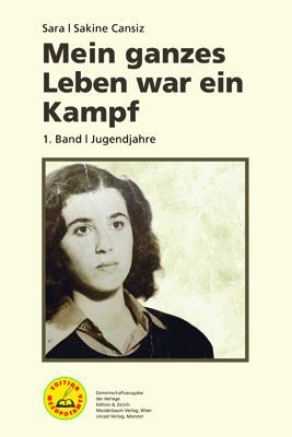 Mein ganzes Leben war ein Kampf - Bd. 1