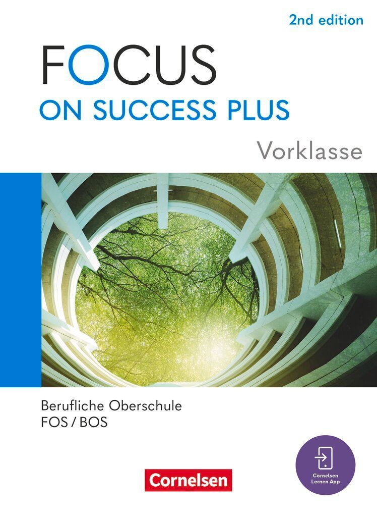 Focus on Success PLUS - Berufliche Oberschule: FOS/BOS 2024 - A2-B1 Vorklasse: 10. Jahrgangsstufe