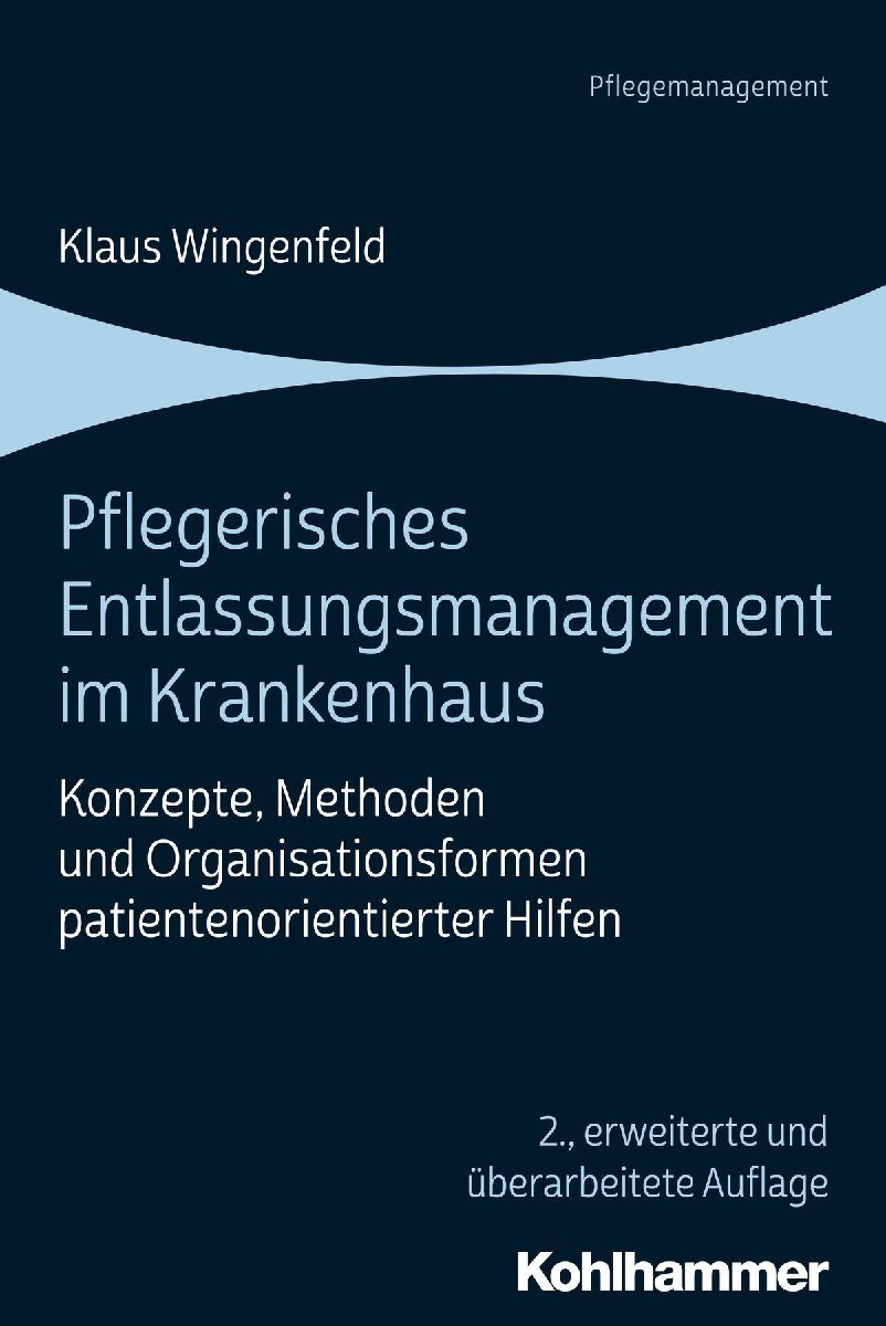 Pflegerisches Entlassungsmanagement im Krankenhaus