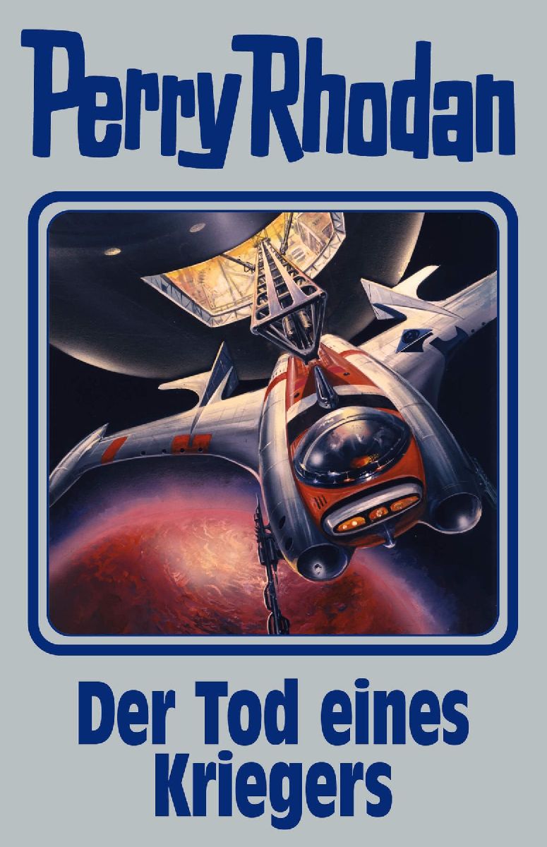 Perry Rhodan Band 162. Der Tod eines Kriegers