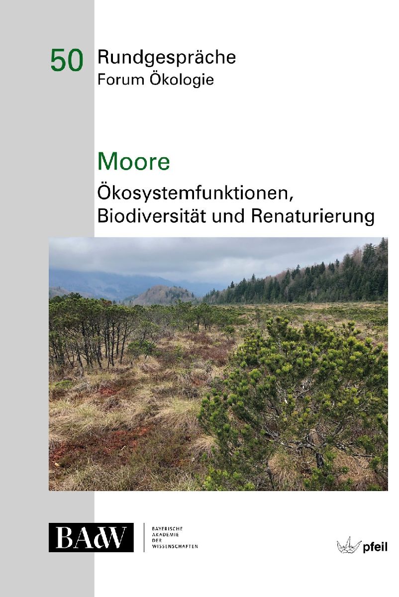 Moore - Ökosystemfunktionen, Biodiversität und Renaturierung