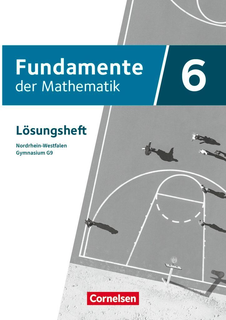 Fundamente der Mathematik 6. Schuljahr - Nordrhein-Westfalen - Lösungen zum Schülerbuch