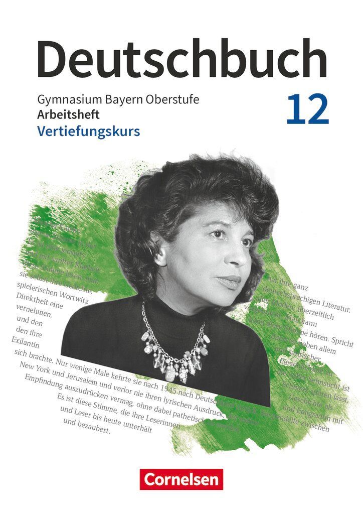 Deutschbuch 12. Jahrgangsstufe Oberstufe. Zum LehrplanPLUS - Bayern - Vertiefungskurs - Arbeitsheft mit Lösungen