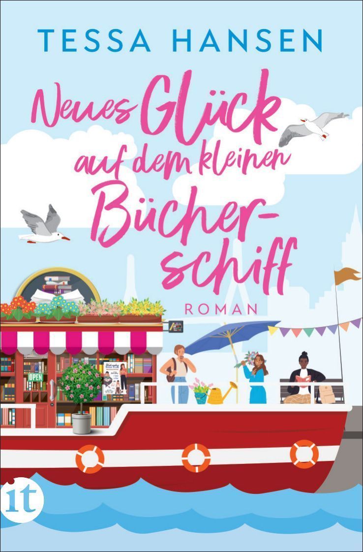 Neues Glück auf dem kleinen Bücherschiff - Roman (Das kleine Bücherschiff 3)