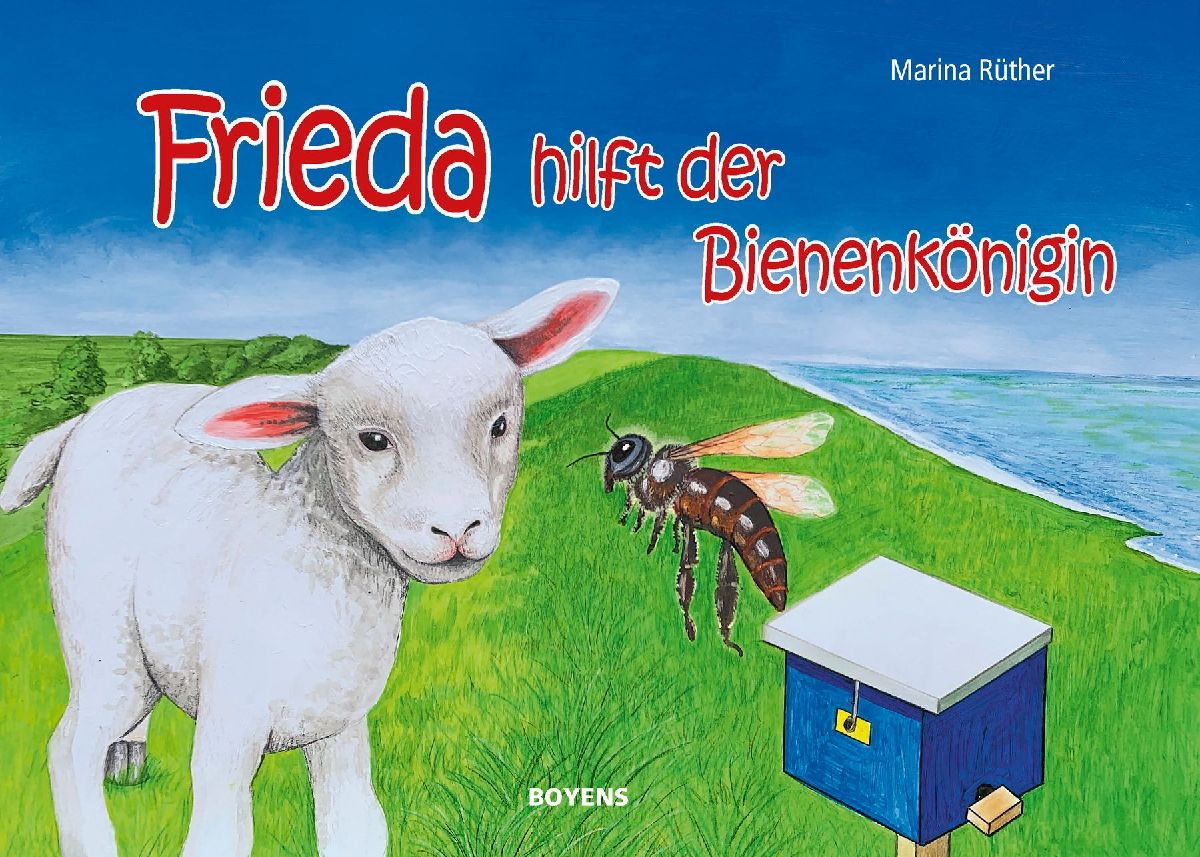 Frieda hilft der Bienenkönigin