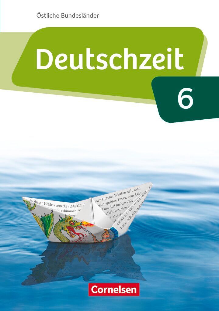 Deutschzeit 6. Schuljahr - Östliche Bundesländer und Berlin - Schülerbuch