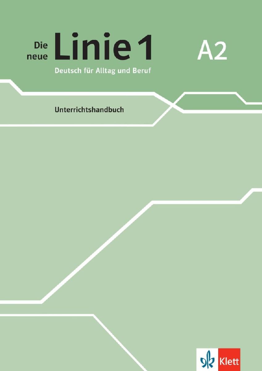 Die neue Linie 1 A2. Unterrichtshandbuch