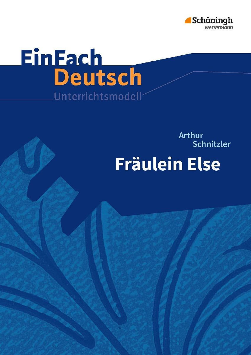 Fräulein Else.EinFach Deutsch Unterrichtsmodelle