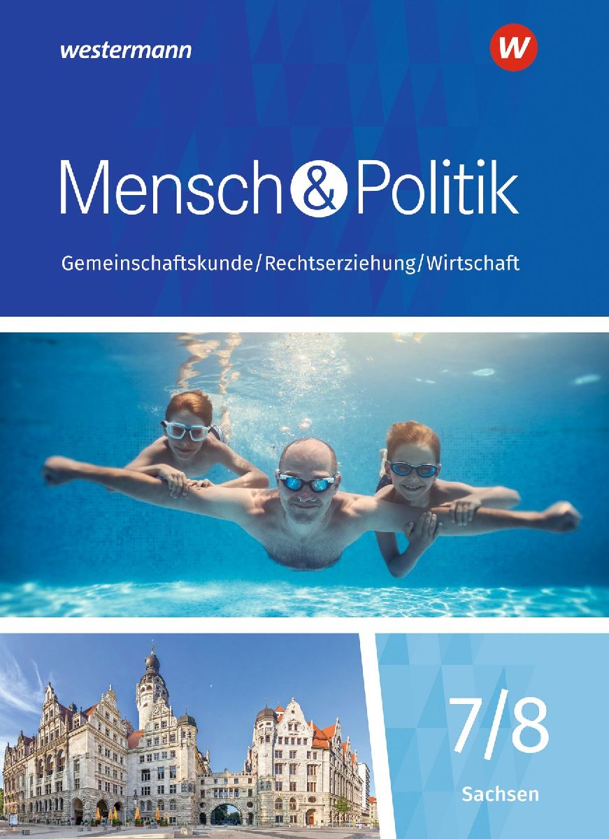 Mensch und Politik SI 7/8. Schulbuch. Gymnasien in Sachsen