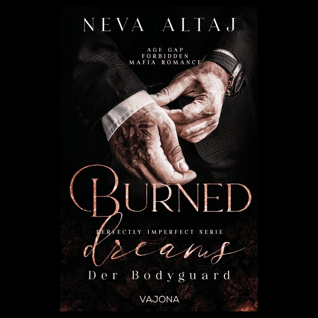 Burned Dreams - Der Bodyguard(Perfectly Imperfect Serie 7)