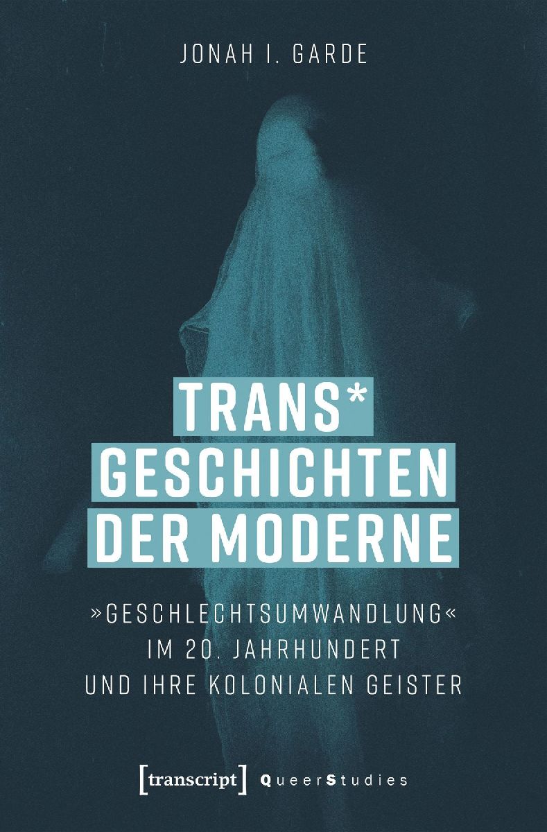 Trans* Geschichten der Moderne