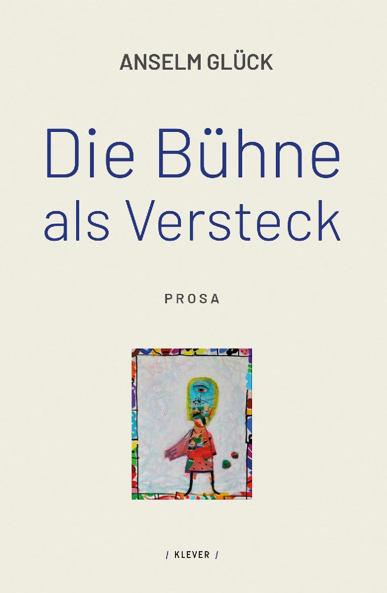 Die Bühne als Versteck